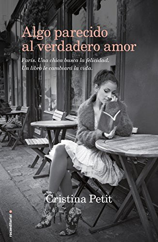 Algo parecido al verdadero amor [Paperback] Cristina Petit