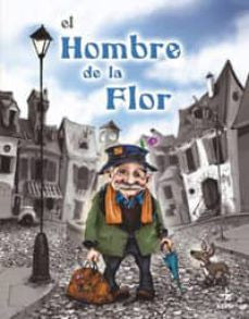 HOMBRE DE LA FLOR, EL [Hardcover] MARK LUDY