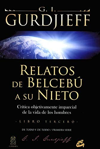 Relatos de Belcebú a su nieto. Vol. 3 [Paperback] Gurdjieff, G. I.