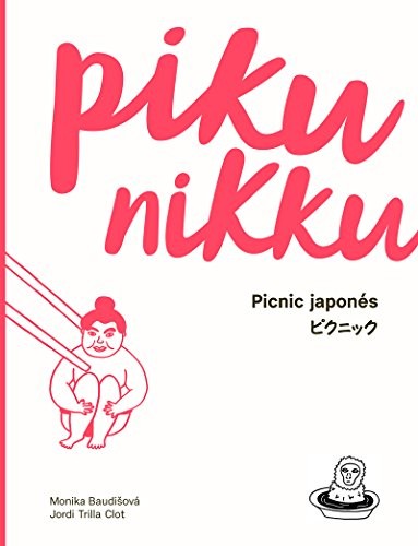 Pikunikku: picnic japonés [Hardcover] Baudisová, Monika and Trilla Clot, Jordi