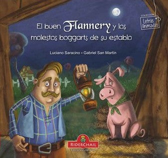 El Buen Flannery Y Los Molestos Boggarts de Su Establo: cuento infantil: 2 [Paperback] San Martín, Gabriel and Saracino, Luciano