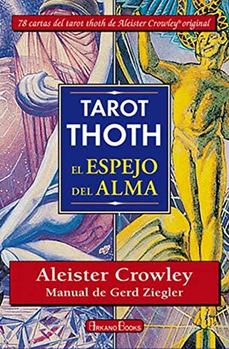 Tarot Thoth: El espejo del alma (Libro y cartas) [Paperback] Crowley, Aleister and Ziegler, Gerd
