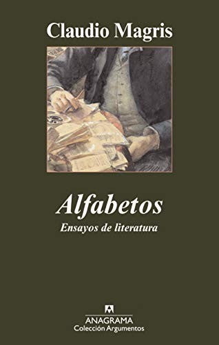 Alfabetos: Ensayos De Literatura (A) [Paperback] Magris, Claudio