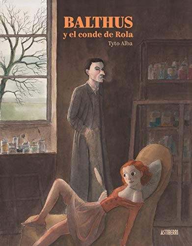Balthus y el conde de Rola [Hardcover] Alba, Tyto