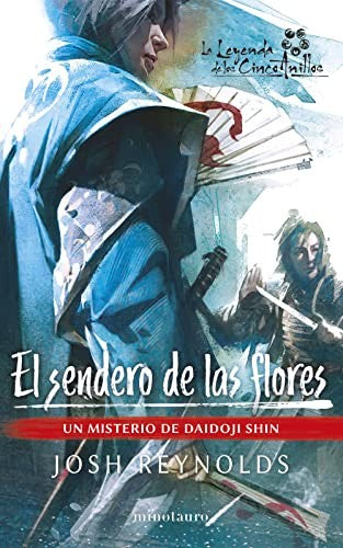 El sendero de las flores [Paperback] Reynolds, Josh