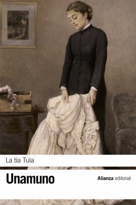 La tía Tula / The Aunt Tula [Paperback] Unamuno, Miguel De