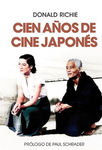 Cien años de cine japonés [Paperback] Ritchie, Donald