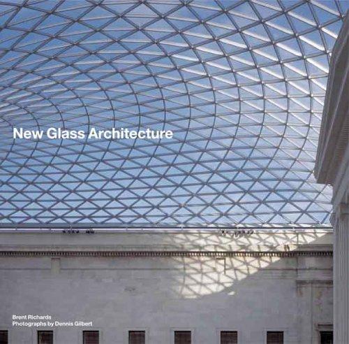 New Glass Architecture [Hardcover] Richards, Brent