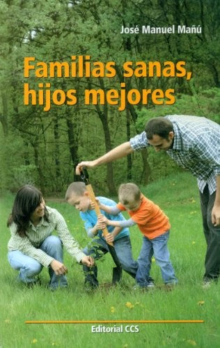 FAMILIAS SANAS HIJOS MEJORES