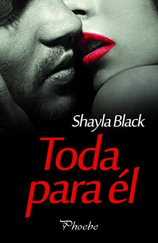Toda para él [Paperback] Black, Shayla