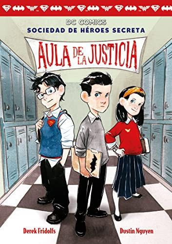AULA DE LA JUSTICIA. DC COMICS SOCIEDAD DE HEROES SECRETA / PD.