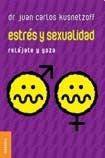 Estrés y sexualidad. Relájate y goza