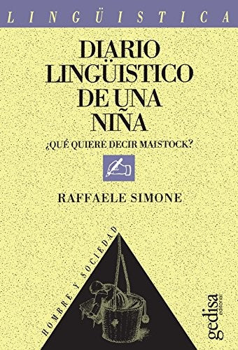 Diario lingüístico de una niña: ¿Qué quiere decir Maistock? [Paperback] Simone, Raffaele