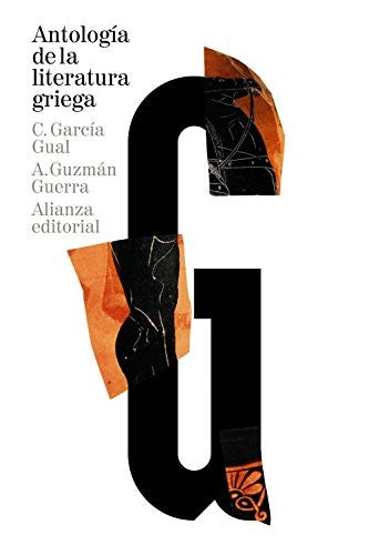 Antología de la literatura griega [Paperback] García Gual, Carlos and Guzmán Guerra, Antonio