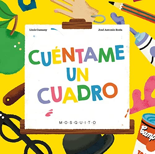 Cuéntame un cuadro [Hardcover] Cassany, Lluís and Roda, José Antonio