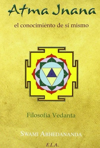 Atma Jnana. El Conocimiento De Si Mismo [Paperback] Abhedananda and EDICIONES LIBRERIA ARGENTINA