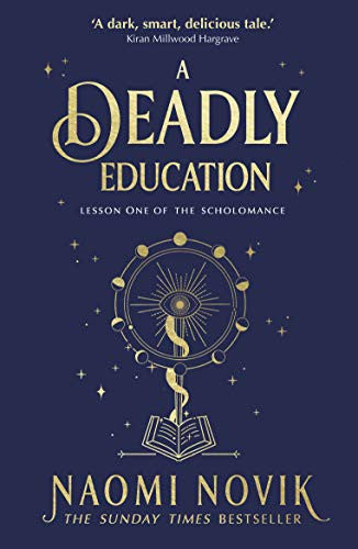 A deadly education [Paperback] Naomi Novik