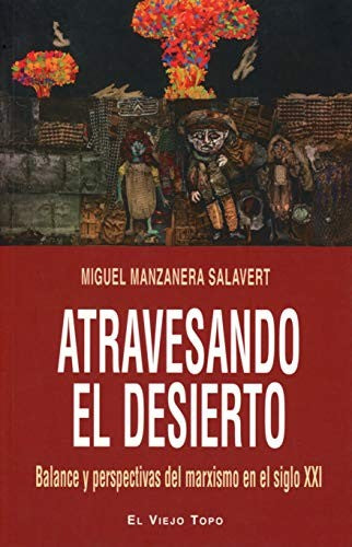 ATRAVESANDO EL DESIERTO [Paperback] Miguel Mnazanera Salavert