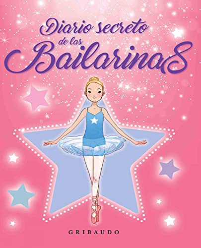 Diario secreto de las bailarinas [Hardcover] Varios