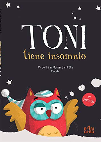 Toni tiene insomnio / 2 ed. / Pd.