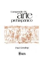 Compendio De Arte Prehispanico;Linterna Magica/ Magic Lantern;Linterna Magica/ Magic Lantern [Paperback] Paul Gendrop and TRILLAS, EDITORIAL