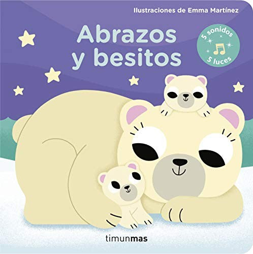 Abrazos y Besitos [Board book] Emma Martínez Roselló