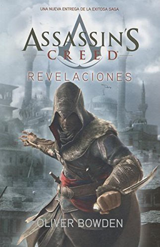 Assassin's Creed 4: Revelaciones [Paperback] Bowden, Oliver