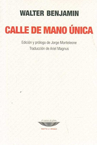 Calle De Mano Unica [Paperback] Benjamin, Walter