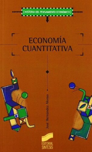 Economía cuantitativa [Paperback] Hernandez Alon