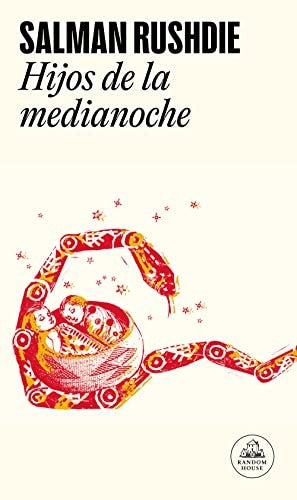 Hijos de la medianoche [Paperback] Rushdie, Salman