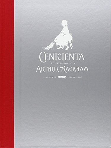 Cenicienta [Hardcover] Evans, Charles S. and Rackham, Arthur