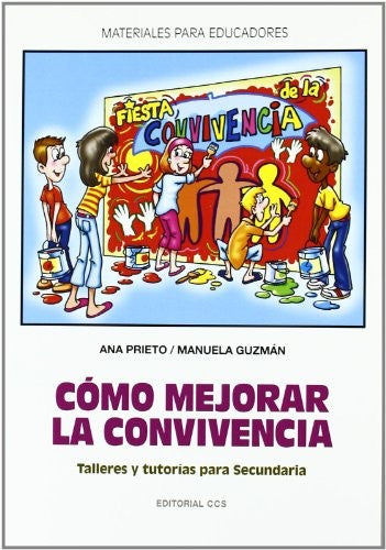 Como mejorar la convivencia [Paperback] Guzmán González, Manuela and Prieto López, Ana