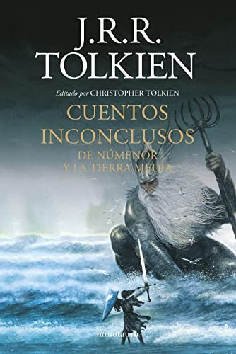 CUENTOS INCONCLUSOS De Numenor y la Tierra Media Tolkien, J. R. R.