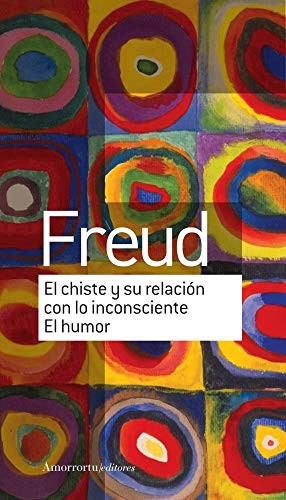 CHISTE Y SU RELACION CON LO INCONSCIENTE,EL [Paperback]