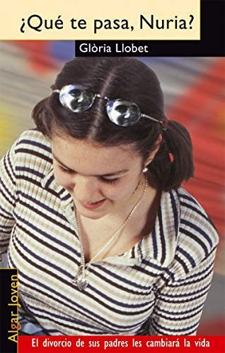 ?Que te pasa, Nuria? (ALGAR JOVEN) [Paperback]