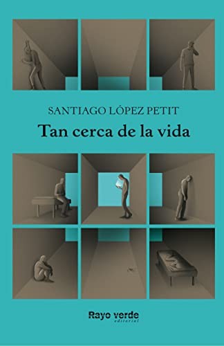 Tan cerca de la vida [Paperback] López Petit, Santiago