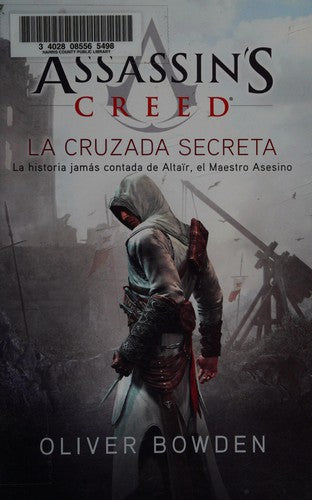 Assassin's Creed 3: La Cruzada Secreta [Paperback] Bowden, Oliver