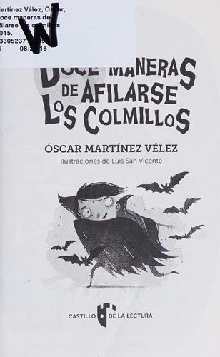 DOCE MANERAS DE AFILARSE LOS COLMILLOS