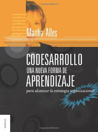 Codesarrollo: Una nueva forma de aprendizaje [Paperback] Alles, Martha