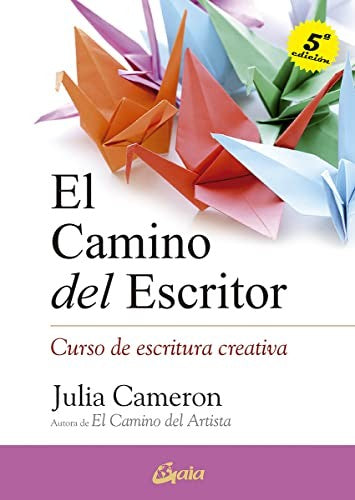 El camino del escritor. Curso de escritura creativa