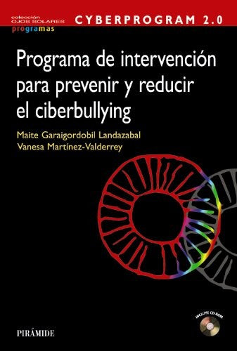 CYBERPROGRAM 2.0. Programa de Intervención Para Prevenir y Reducir el  Ciberbullying