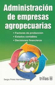 ADMINISTRACION DE EMPRESAS AGROPECUARIAS [Paperback] Prieto Hernández, Sergio