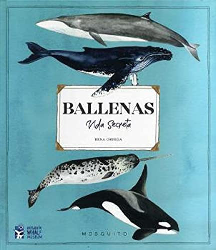 Ballenas. Vida secreta Ortega, Rena