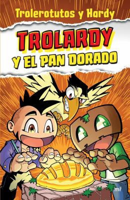 Trolardy y el pan dorado [Paperback] Trolerotutos y Hardy
