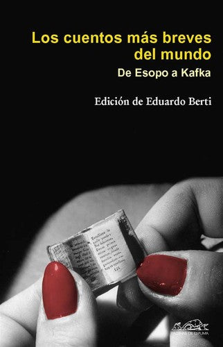 Cuentos Mas Breves Del Mundo, Los [Paperback] Eduardo Berti