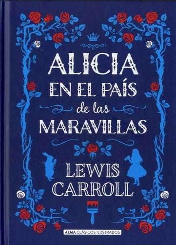 Alicia En El País de Las Maravillas [Hardcover] Carroll, Lewis and Tenniel, Sir John
