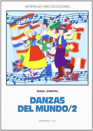 Danzas del mundo. Vol. 2 [Paperback] Zamora Vázquez, Ángel