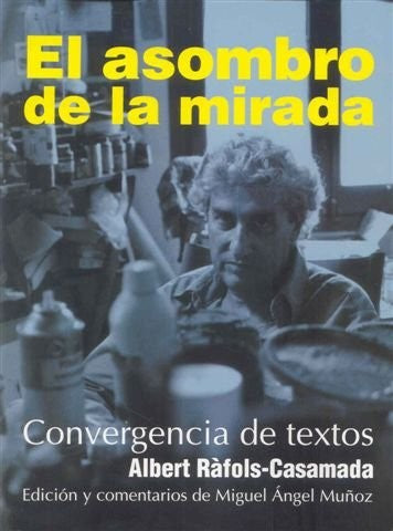 ASOMBRO DE LA MIRADA, EL. CONVERGENCIA DE TEXTOS