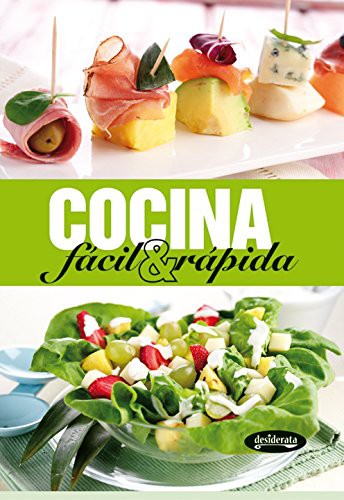 Cocina facil & rapida / Quick & Easy Cooking [Hardcover] Cagnoni, Licia; Rugiati, Simone and Malerba, Giulia