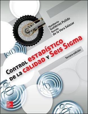 Control Estadístico de la Calidad y Seis Sigma [Paperback] Humberto Gutierrez